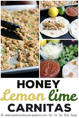Get the fresh, citrus flavors of summer on your family's plates with Leesh & Lu's Honey Lemon Lime Carnitas! Find the recipe on www.orsoshesays.com today.
