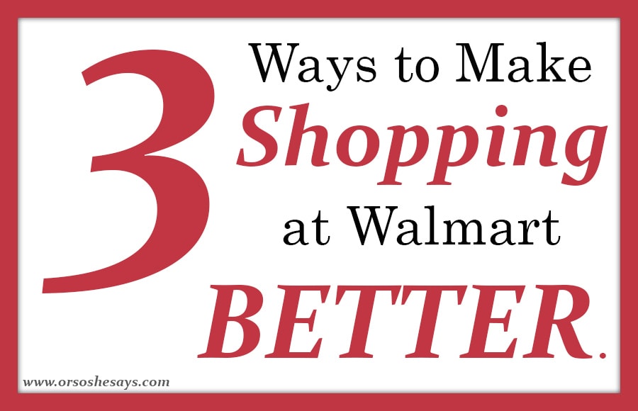 3 Ways to Make Shopping at Walmart BETTER!