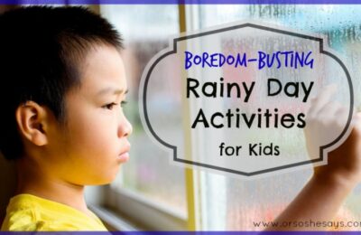 We've got some rainy day activities for the kids to enjoy so you don't have to hear that dreaded phrase, "I'M BORED!" this spring! See the list at www.orsoshesays.com