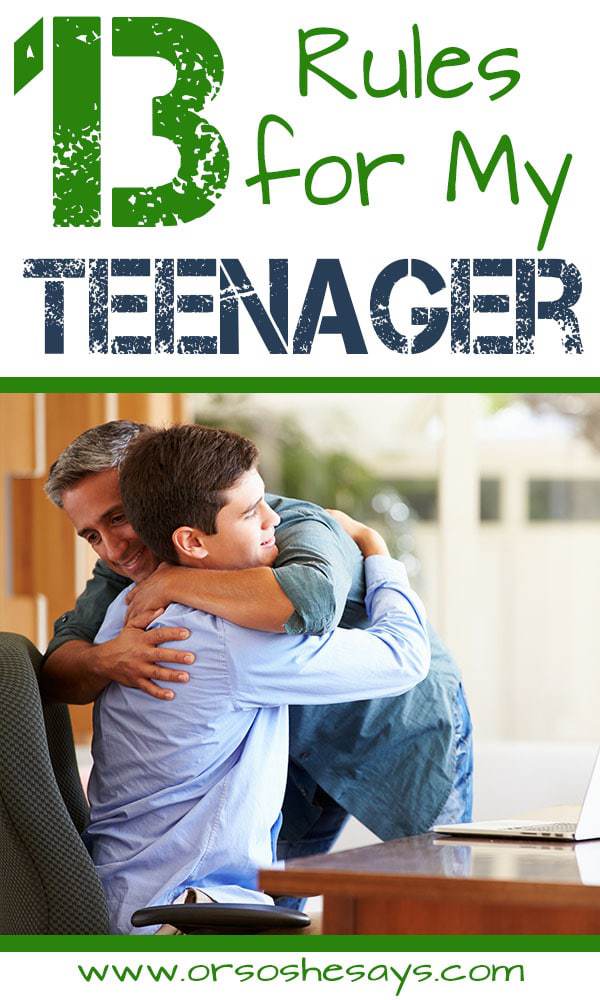 I love this!! ~ 13 Rules for My Teenager