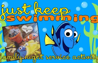 Just Keep Swimming - A Family Service Activity inspired by everyone's favorite fish! See the lesson and activity ideas on www.orsoshesays.com