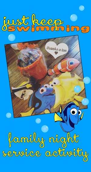 Just Keep Swimming - A Family Service Activity inspired by everyone's favorite fish! See the lesson and activity ideas on www.orsoshesays.com