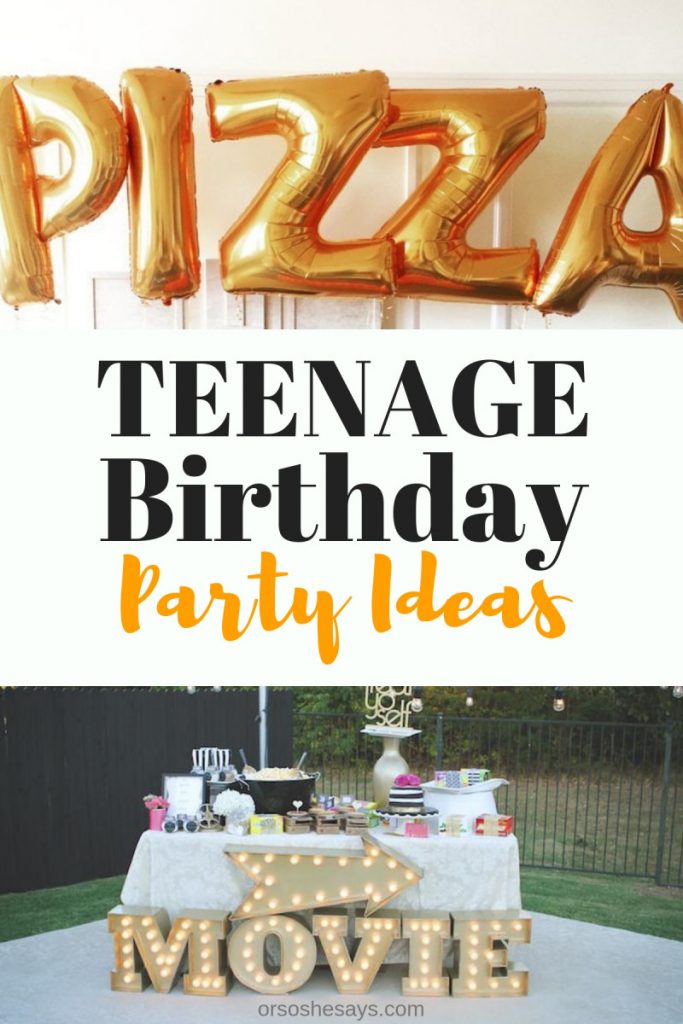 16 Id Es De F Tes D Anniversaire Pour Adolescents Soyez Le Parent Le   Teenage Party Ideas Pinterest2 683x1024 