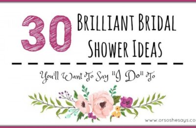Brilliant Bridal Shower Ideas You'll Want To Say "I Do" To - Summer's not over yet, and that means it's still wedding season! You may need some bridal shower ideas for the bride-to-be in your life, so check out today's post from Mariah on www.orsoshesays.com #bridalshowerideas #bridalshower #games #weddingideas