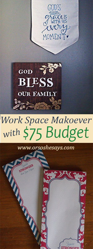 Here are some tips for completing a work space makeover for UNDER $75. Check it out at www.orsoshesays.com.