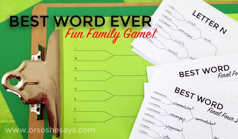 Word Game: Find the Best Word EVER! Word Pool and Easy to Print Brackets Included~ Great for Family Home Evening! Get the details on www.orsoshesays.com today!
