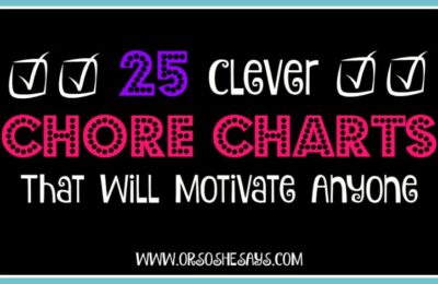 25 Clever Chore Charts That Will Motivate Anyone! See the roundup at www.orsoshesays.com.