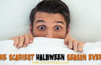 7 Reasons Why THIS Is The Scariest Halloween Season Ever!! ~ www.orsoshesays.com