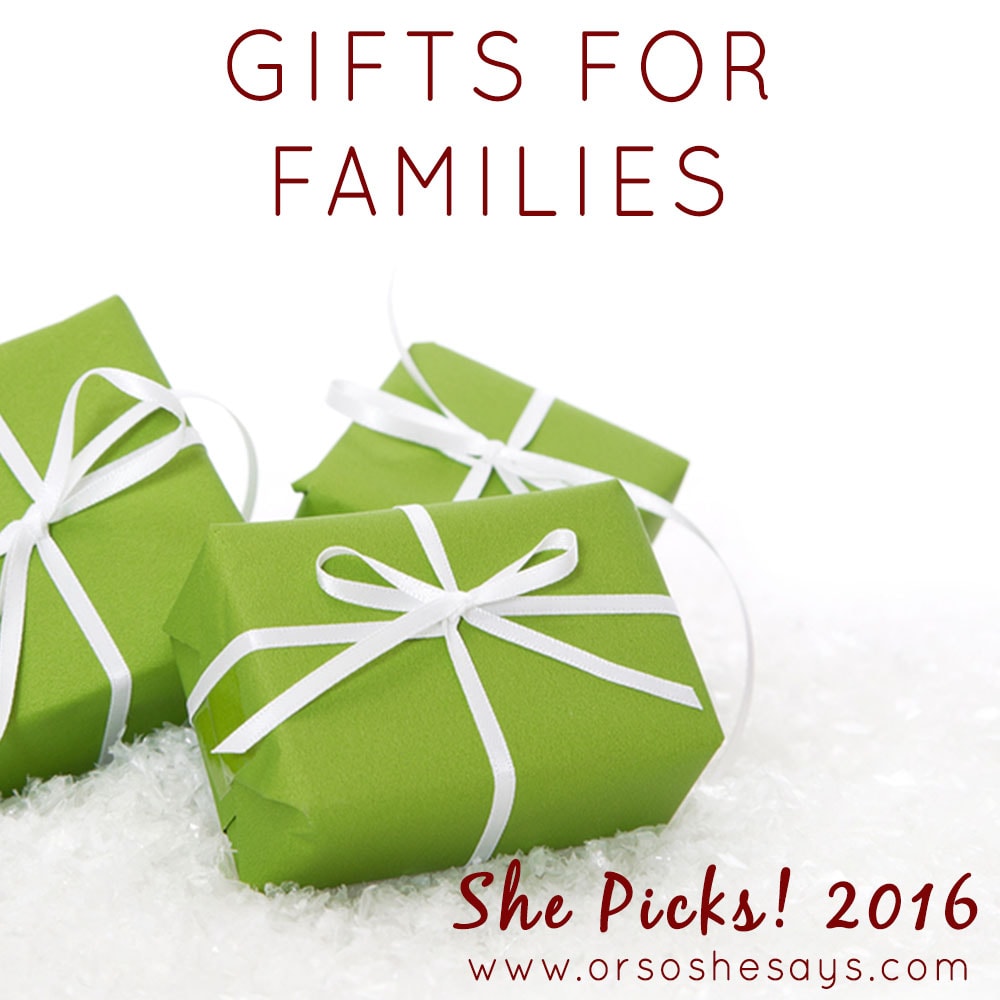 Gift Ideas for Families ~ She Picks! 2016 www.orsoshesays.com
