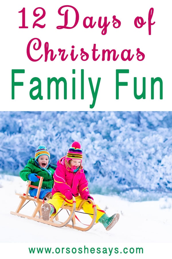 12 Days of Christmas Family Fun ~ AWESOME family tradition that the kids will LOVE!!! www.orsoshesays.com