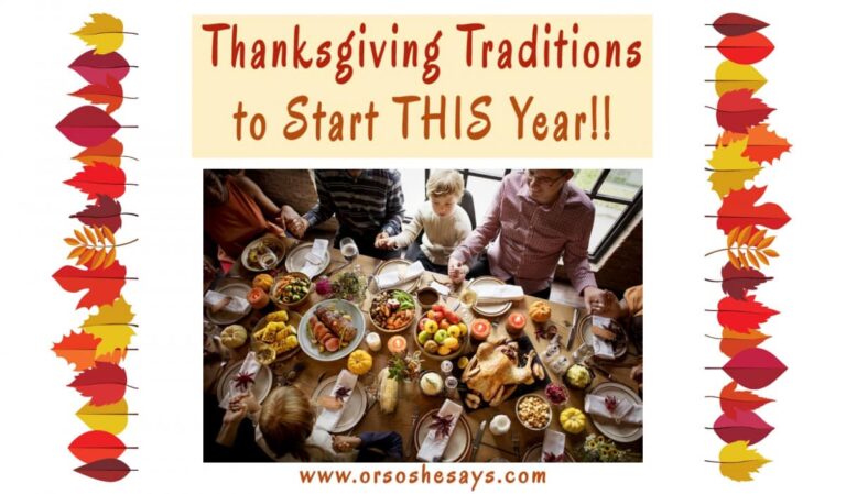 Thanksgiving is coming right up and with Halloween behind us, now is the perfect time to decide on some new Thanksgiving traditions to start this year! Get some ideas on the blog: www.orsoshesays.com #thanksgiving #traditions #family #familytraditions #holidays #turkeyday #familyfun