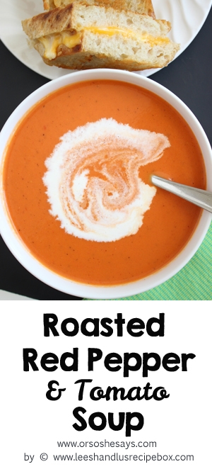 Think of this recipe as tomato soup's older, more sophisticated brother. The roasted red peppers in this tomato soup really give it an amazing flavor! Get the recipe at www.orsoshesays.com today.