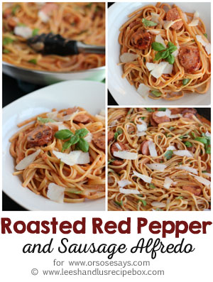 Roasted red pepper and sausage alfredo is a crowd-pleaser! Check out the recipe today on www.orsoshesays.com.