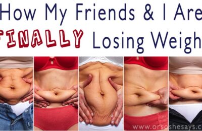 How My Friends & I Are FINALLY Losing Weight ~ www.orsoshesays.com