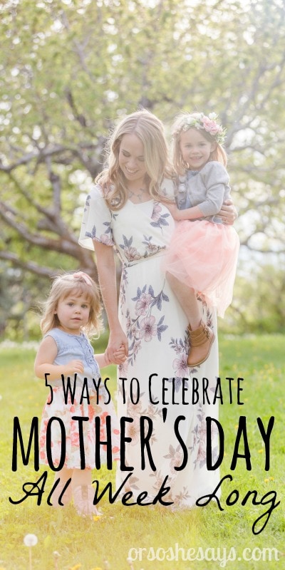 Elise has some ideas to help you celebrate Mother's Day all week long; because breakfast in bed sometimes just isn't enough! Read the post at www.orsoshesays.com.
