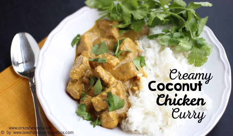 This Creamy Coconut Chicken Curry is so fast and simple to make, but feels fancy enough to serve to company. Check it out today on www.orsoshesays.com.