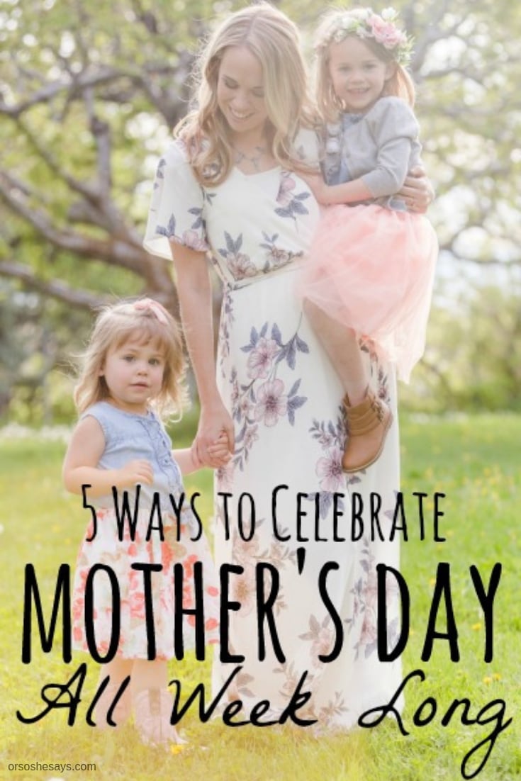 Elise has some ideas to help you celebrate Mother's Day all week long; because breakfast in bed sometimes just isn't enough! Read the post at www.orsoshesays.com.