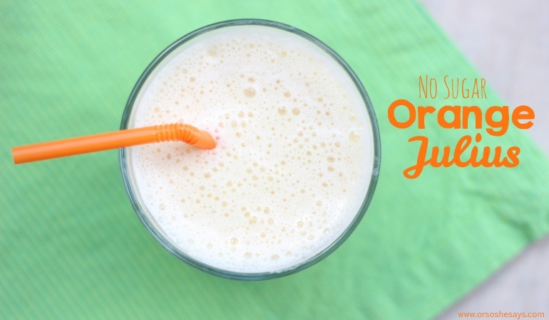 We've got a great, no-added-sugar recipe for Orange Julius today on the blog! Enjoy a refreshing drink in the heat of summer and feel good about offering it to the kids! www.orsoshesays.com