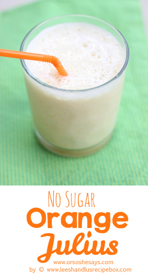 We've got a great, no-added-sugar recipe for Orange Julius today on the blog! Enjoy a refreshing drink in the heat of summer and feel good about offering it to the kids! www.orsoshesays.com