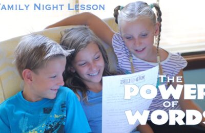 This Family Night Lesson is about the Power of Words. How they can be used to uplift or damage. Teach your family to speak with kindness! Get all the lesson info on the blog: www.orsoshesays.com