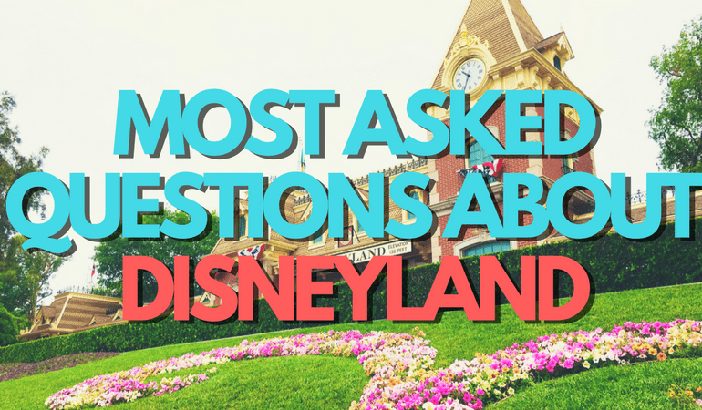 frequently asked questions about Disneyland