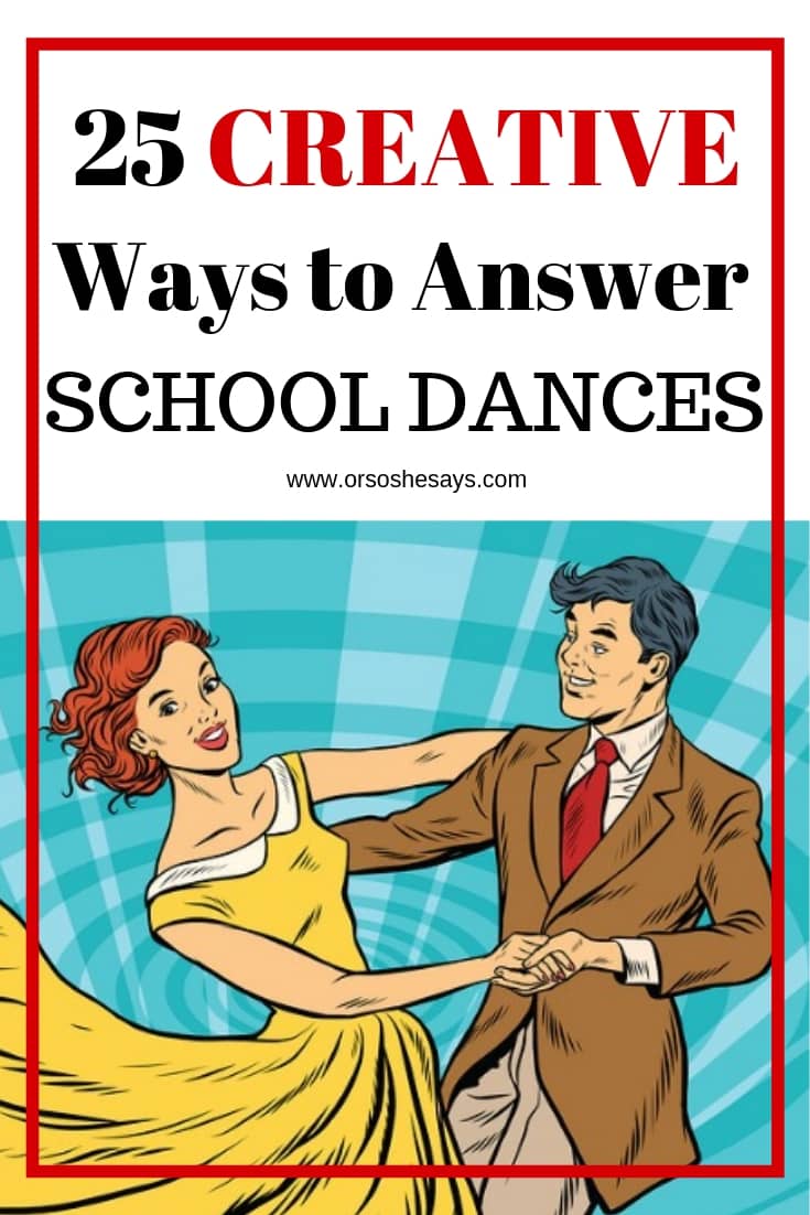 25 Creative Ways to Answer to a Dances #prom #promposal #dances www.orsoshesays.com
