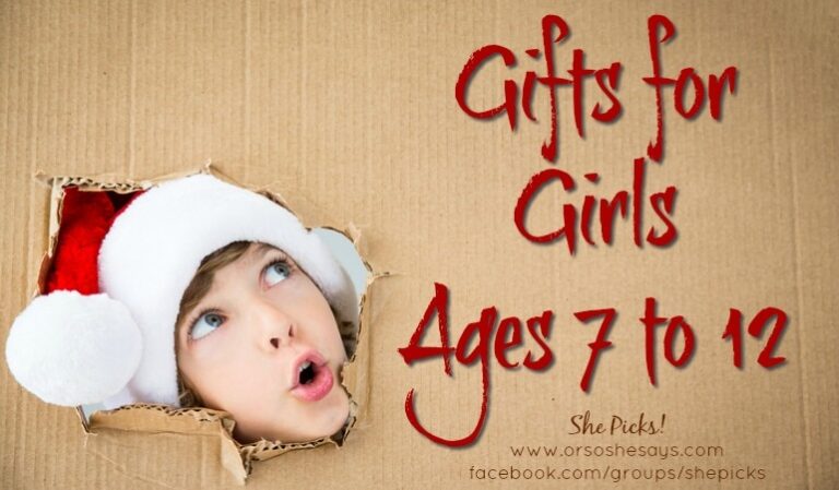 Gifts for Girls, Ages 7 to 12 #shepicks #giftguide