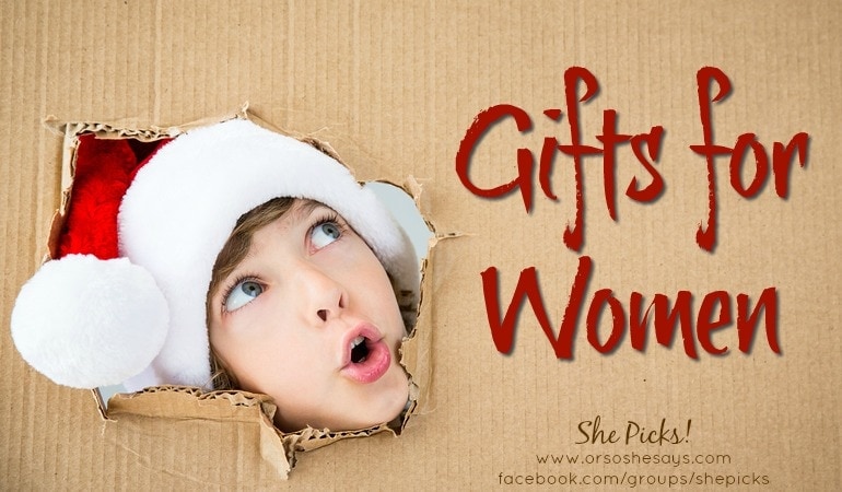 Gifts for Women ~ She Picks! 2017 Gift Guide #shepicks