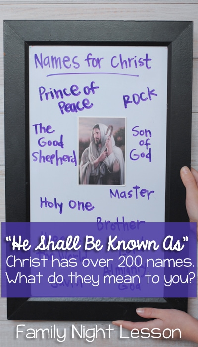 The concept of Christ having numerous names is the foundation of this lesson. Jesus 