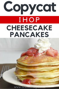 These Copycat IHOP Cheesecake Pancakes sound AMAZING!!!!