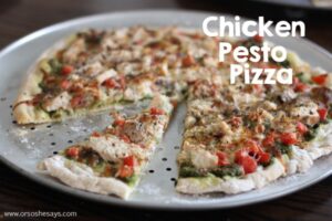 Chicken pesto pizza is a new favorite in our families, and is worth the little extra effort to make homemade dough. Get the recipe on www.orsoshesays.com.