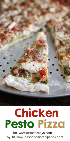 Chicken pesto pizza is a new favorite in our families, and is worth the little extra effort to make homemade dough. Get the recipe on www.orsoshesays.com.