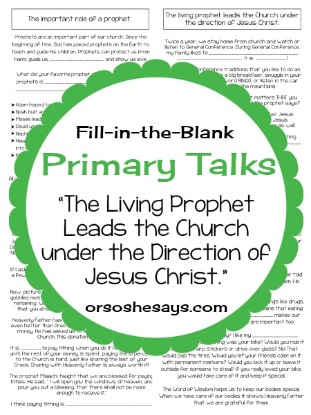 Printable LDS Primary Talk templates to make writing and giving talks easy and fun. Each template includes fill-in-the-blank sections so you can make the talk personal and unique. #PrimaryTalk #MyChurch #LDSPrimaryTalk #Prophets www.orsoshesays.com