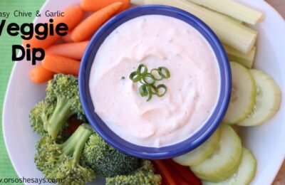 Whether it's on pizza night or you need to bring something for a potluck, a veggie tray with veggie dip is a quick and versatile side dish you can feel good about serving! Get this easy chive and garlic #veggiediprecipe on the blog today! www.orsoshesays.com #healthyrecipes #veggies #dip #veggietray #ldsblogger #family #familyrecipe #apps #appetizers #osssfeedthefamily #snacks