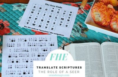 Your family can translate these coded scriptures for kids in this FHE Activity about Seers and the Book of Mormon. www.orsoshesays.com #scripturesforkids #BOM #FHE #FamilyNight #Translate