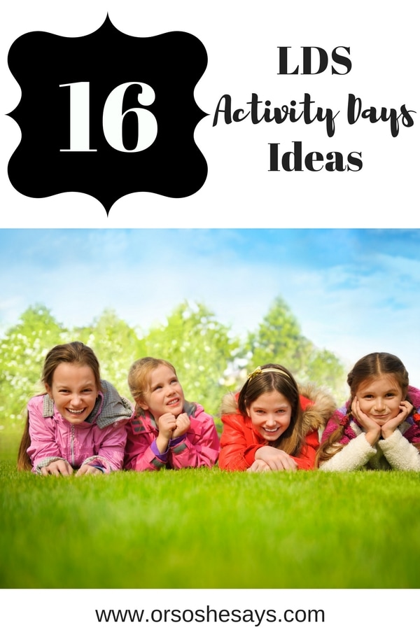 We've gathered 16 super cool LDS Activity Days ideas just for you! Check out the blog: www.orsoshesays.com #LDSActivityDaysIdeas #LDSActivityDays #LDSActivities #ActivityDaysIdeas #MayActivityDaysIdeas #ActivitiesforTweens #MothersDay #LDS #LDSBlogger #Mormon #MormonBlogger