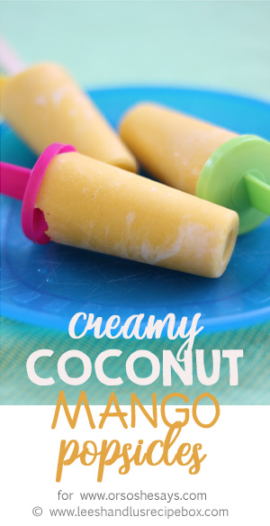 How to Make Homemade Popsicles with a Creamy Twist - Coconut Mango Popsicle Recipe www.orsoshesays.com #homemadepopsicles #recipe #popsiclerecipe #popsicle #icepop #dessert #lactosefree #dairyfree #coconutmilk #yum #LDSblogger #blogger #ontheblog