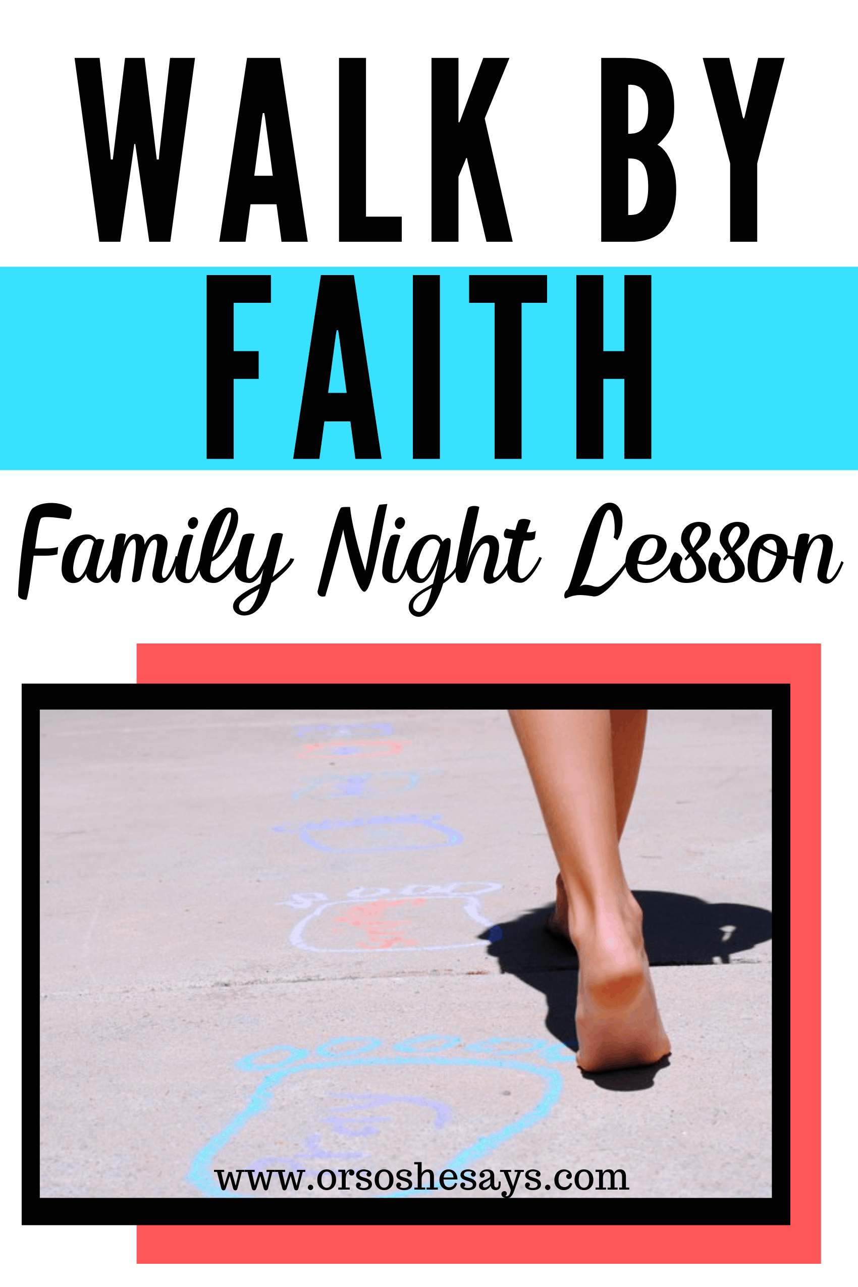 Walk By Faith Family Night Lesson and Activity - Get Outdoors tonight!