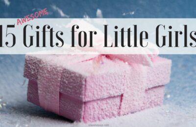 15 Awesome Gifts for Little Girls on www.orsoshesays.com #christmasgifts #giftsforlittlegirls #giftsforgirls #giftideas #holidays