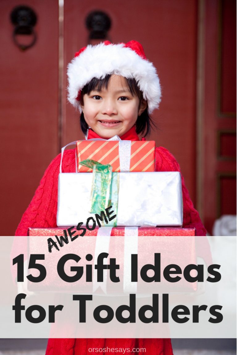 15 Christmas Gifts for Toddlers Or so she says...