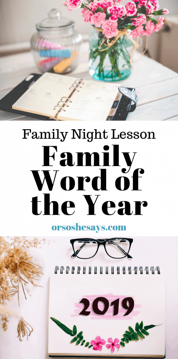 Choose a Family Word of the Year. This Family Night lesson will help you become more like Christ by learning his divine attributes and making them a focus in your daily life. #OSSS #WordOfTheYear #Goals #BeLikeJesus #FamilyHomeEvening 
