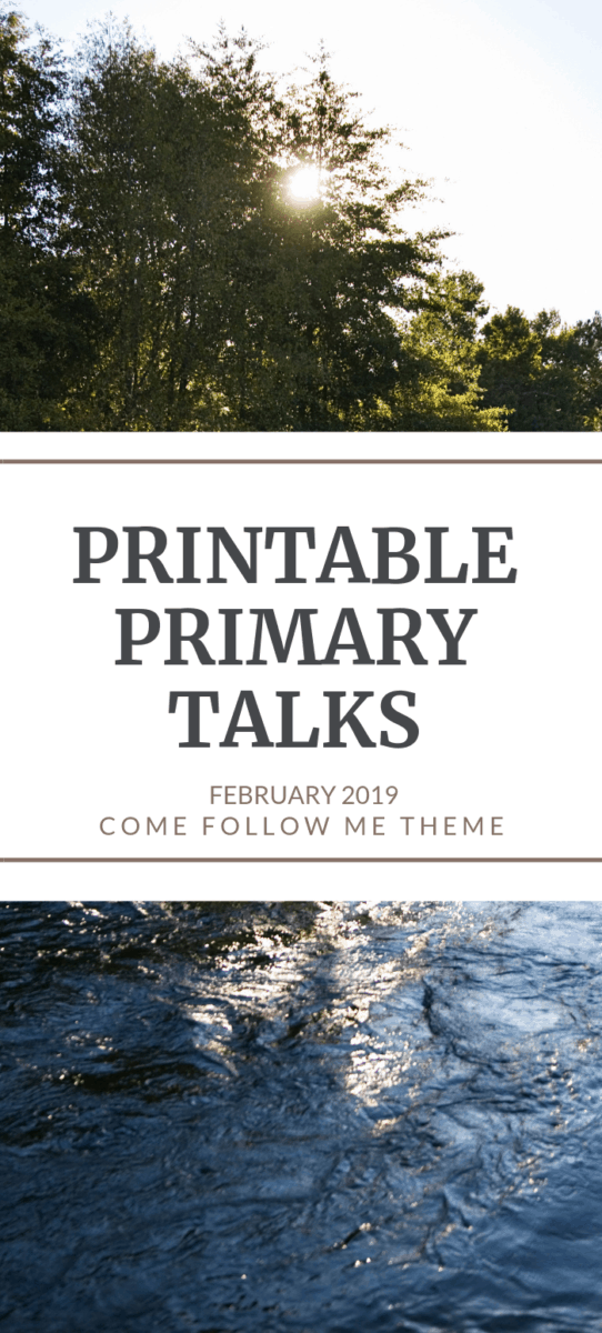 Printable Primary Talks for Come Follow Me February Theme. A valuable resource for Primary Leaders and Parents. #OSSS #LDS #PRIMARY #Baptism #ComeFollowMe #February www.orsoshesays.com