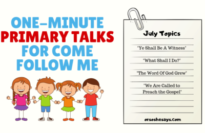 These free, printable Come Follow Me Primary talks are so helpful! We have them on the blog every month for you. www.orsoshesays.com #primary #LDS #Mormon #printables #faith