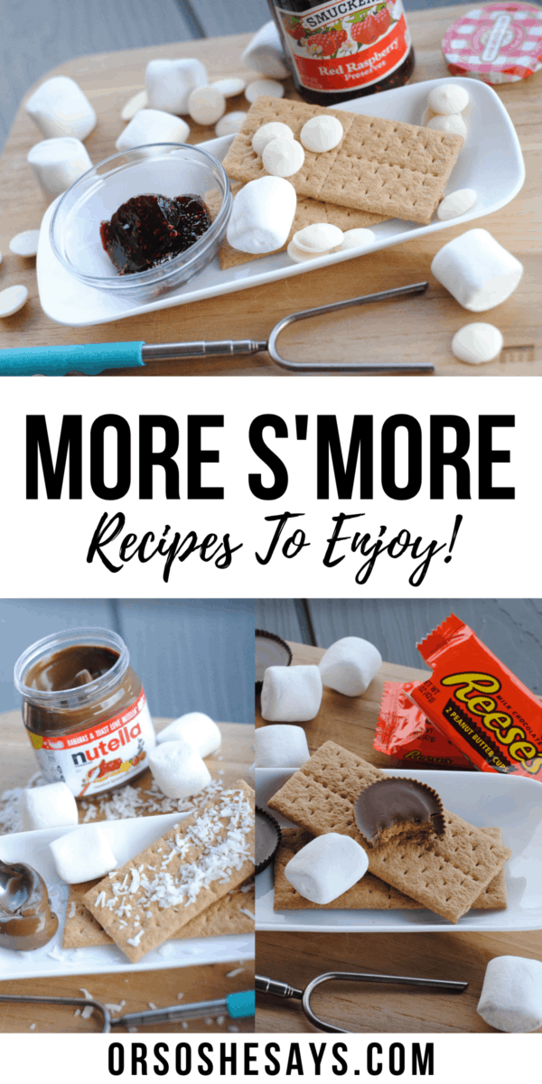 More S'more Recipes to enjoy around the campfire this Summer! #S'more #OSSS #FamilyFun #Campfire #SummerFood www.orsoshesays.com