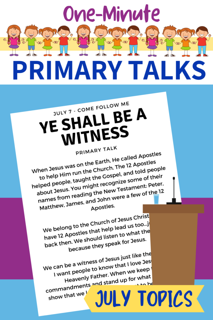 Simple One Minute Primary Talks for July Come Follow Me Theme. #OSSS #PRINTABLE #COMEFOLLOWME #TALKFORCHURCH www.orsoshesays.com #lds #mormon #primary