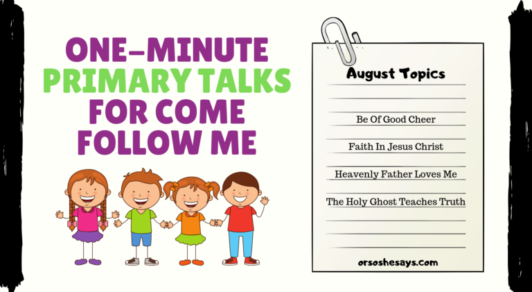 Primary Talk – Come Follow Me August Topics