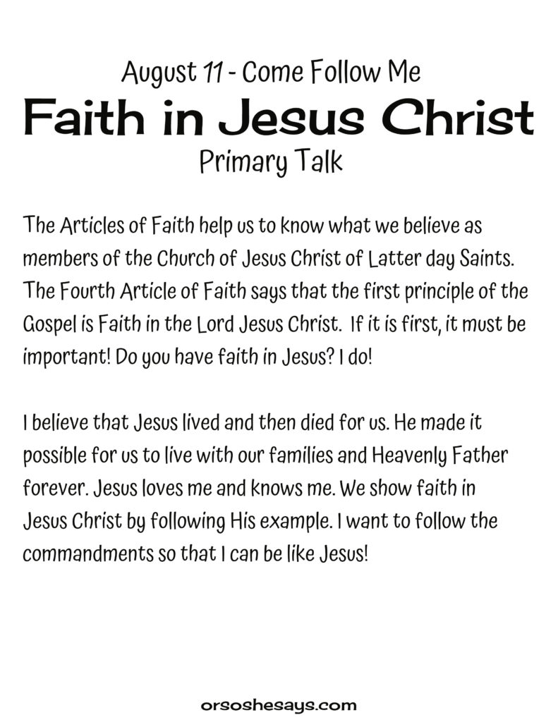 Faith In Jesus Christ Primary Talk. These simple Come Follow Me talks are written for each week's Come Follow Me lesson. They are perfect for children! #OSSS #Primary #ComeFollowMe #Happy #Printables #LDS