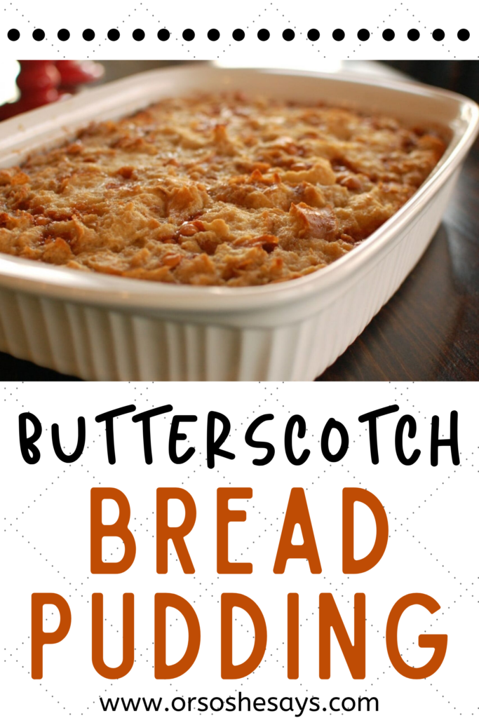 Butterscotch Bread Pudding