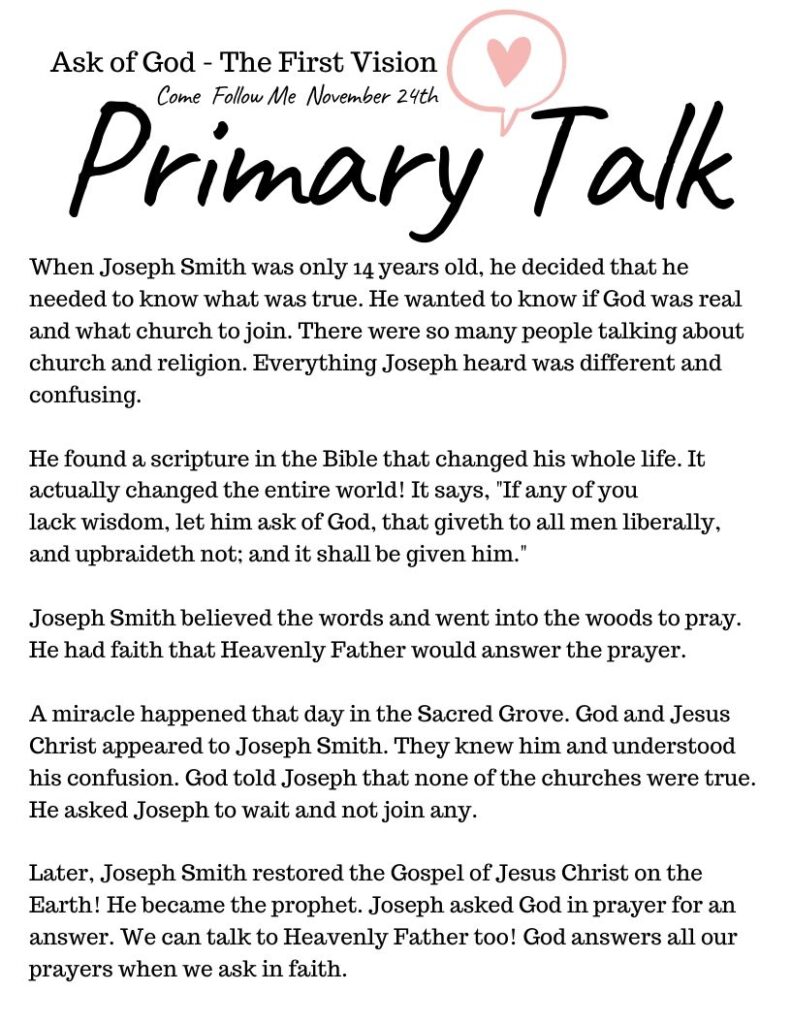 Printable Primary Talk about The First Vision. Talk templates for leaders and families that are based on each week's Come Follow Me lesson. #PrimaryTalk #JosephSmith #FirstVision #OSSS #LDS