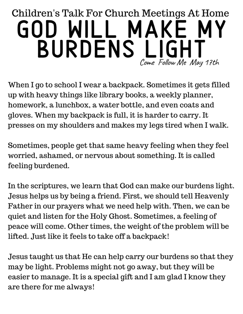 LDS Primary Talk for Home Based Church: God Will Make My Burdens Light #OSSS #ComeFollowMe #God #LDSPrimary